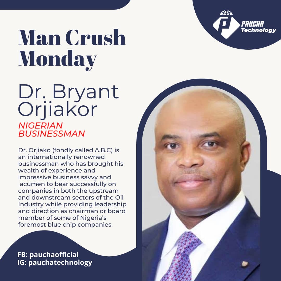 Man Crush Monday: Dr Bryant Orjiakor (Nigerian Businessman)
