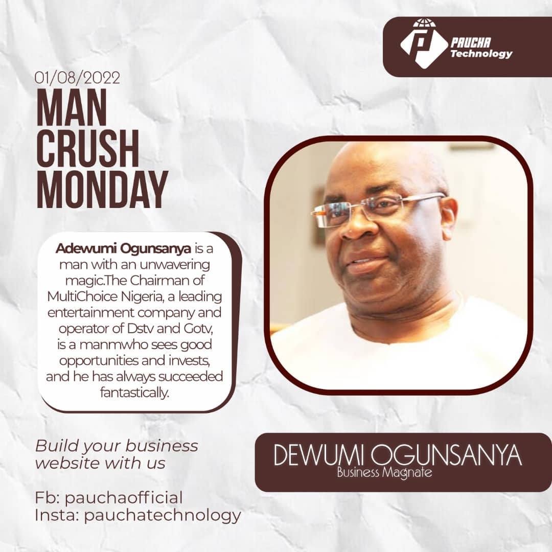 Man Crush Monday: Dewunmi Ogunsanya (Nigerian Business Magnate)